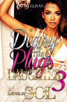 Diary of the Plug's Daughter 3 - Sol