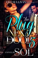 The Plug Next Door 5: Summer's Story - Sol