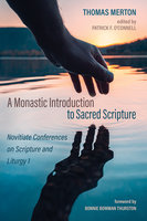 A Monastic Introduction to Sacred Scripture - Thomas Merton