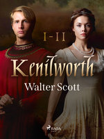 Kenilworth I-II - Walter Scott