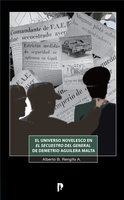 El universo novelesco en El Secuestro del General de Demetrio Aguilera Malta - Alberto B. Rengifo A.