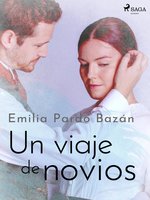 Un viaje de novios - Emilia Pardo Bazan
