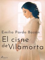 El cisne de Vilamorta - Emilia Pardo Bazan
