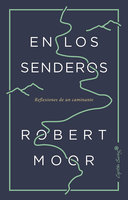 En los senderos - Robert Moor