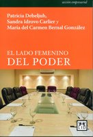 El lado femenino del poder - Patricia Debeljuh, María del Carmen Bernal González, Sandra Idrovo Carlier