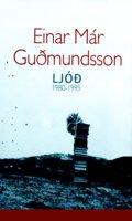 Ljóð 1980-1995 - Einar Már Guðmundsson