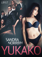 Yukako - Erotic Short Story - Sandra Norrbin