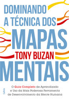 Dominando a Técnica dos Mapas Mentais - Tony Buzan