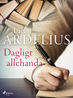 Dagligt allehanda - Lars Ardelius