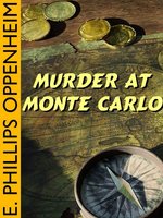 Murder at Monte Carlo - E. Phillips Oppenheim