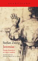 Jeremías: Poema dramático en nueve cuadros - Stefan Zweig