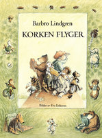 Korken flyger - Barbro Lindgren