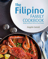 The Filipino Family Cookbook - Angelo Comsti