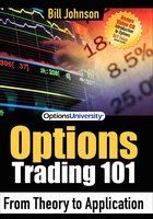Options Trading 101: From Theory to Application - Bill Johnson