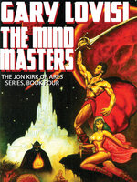 The Mind Masters: Jon Kirk of Ares, Book 4 - Gary Lovisi