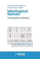 Ideological Games: Videojuegos e ideología - Varios Autores