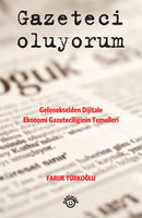 Gazeteci Oluyorum - Faruk Türkoğlu