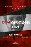 Dom Casmurro: O Filme - Toni Brandão