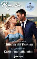 Tillbaka till Toscana / Kärlek mot alla odds - Lynne Graham, Kali Anthony