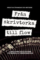 Från skrivtorka till flow - Christina Gustavson, Petronella Simonsbacka