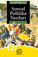 Sosyal Politika Yazıları - Ayşe Buğra, Çağlar Keyder (Der)