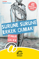Sürüne Sürüne Erkek Olmak - Pınar Selek