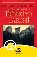 1960'tan Günümüze Türkiye Tarihi - Yüksel Taşkın, Suavi Aydın