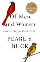 Of Men and Women - Pearl S. Buck