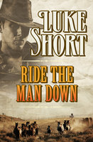 Ride the Man Down - Luke Short