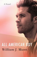 All American Boy - William J. Mann