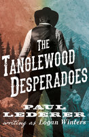 The Tanglewood Desperadoes - Paul Lederer