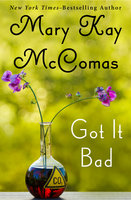 Got It Bad - Mary Kay McComas