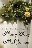 Ms. Miller and the Midas Man - Mary Kay McComas