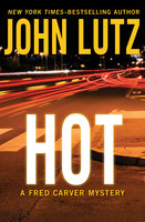 Hot - John Lutz