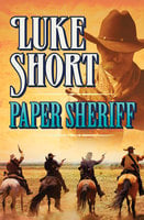 Paper Sheriff - Luke Short