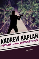 Hour of the Assassins - Andrew Kaplan