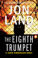 The Eighth Trumpet - Jon Land