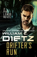 Drifter's Run - William C. Dietz
