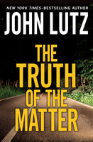 The Truth of the Matter - John Lutz