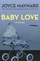 Baby Love - Joyce Maynard