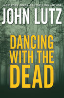 Dancing with the Dead - John Lutz