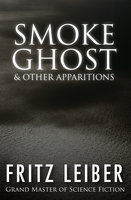 Smoke Ghost - Fritz Leiber