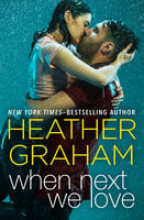 When Next We Love - Heather Graham