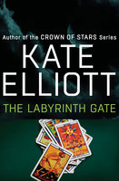 The Labyrinth Gate - Kate Elliott