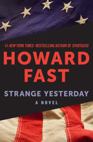 Strange Yesterday: A Novel - Howard Fast