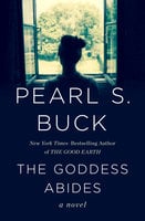 The Goddess Abides - Pearl S. Buck
