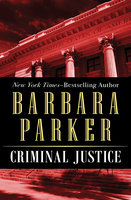 Criminal Justice - Barbara Parker