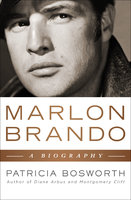 Marlon Brando - Patricia Bosworth