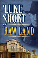 Raw Land - Luke Short