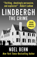 Lindbergh: The Crime - Noel Behn